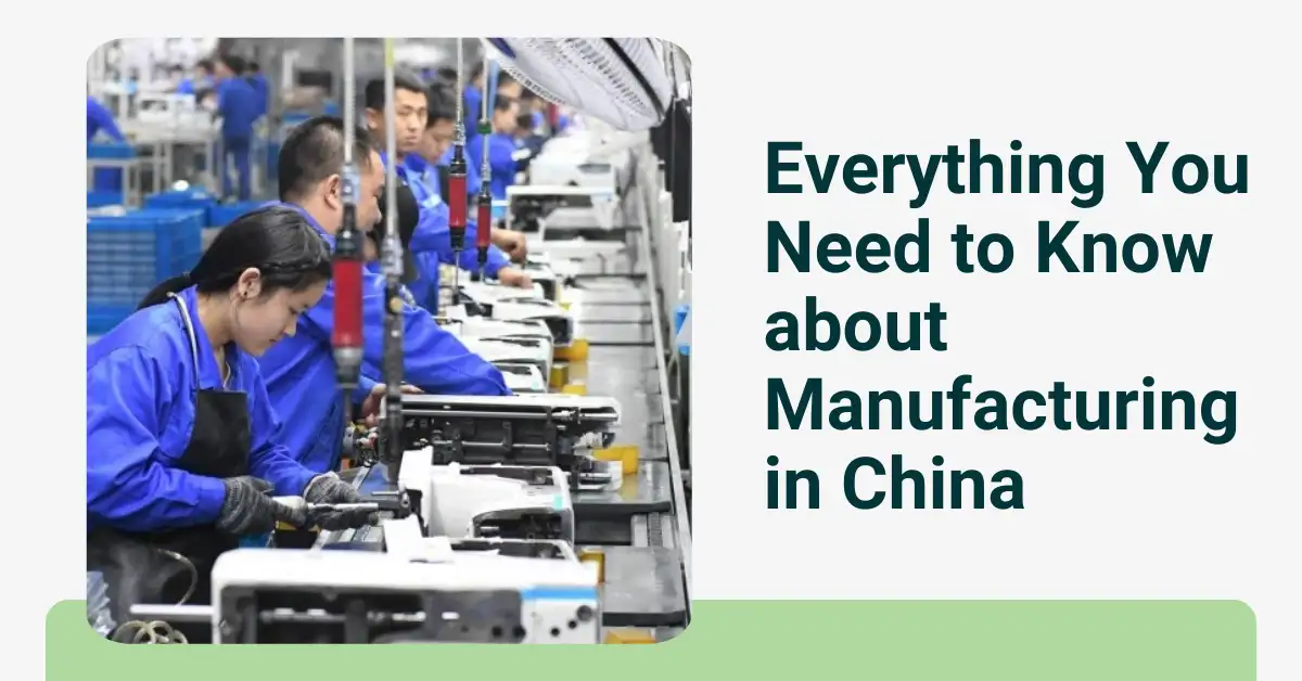 Everything You Need to Know about Manufacturing in China-SURENSOURCING