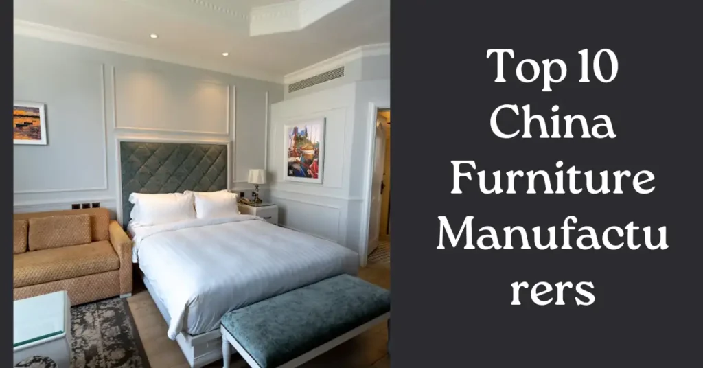 Top 10 China Furniture Manufacturers-SUREN SOURCING